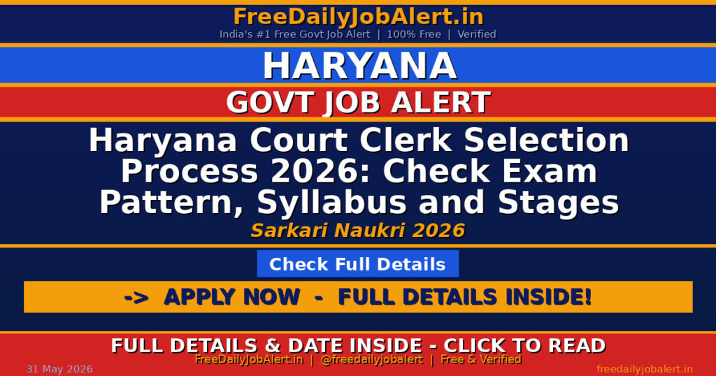Haryana Court Clerk Selection Process 2026: Check Exam Pattern, Syllabus and Stages
