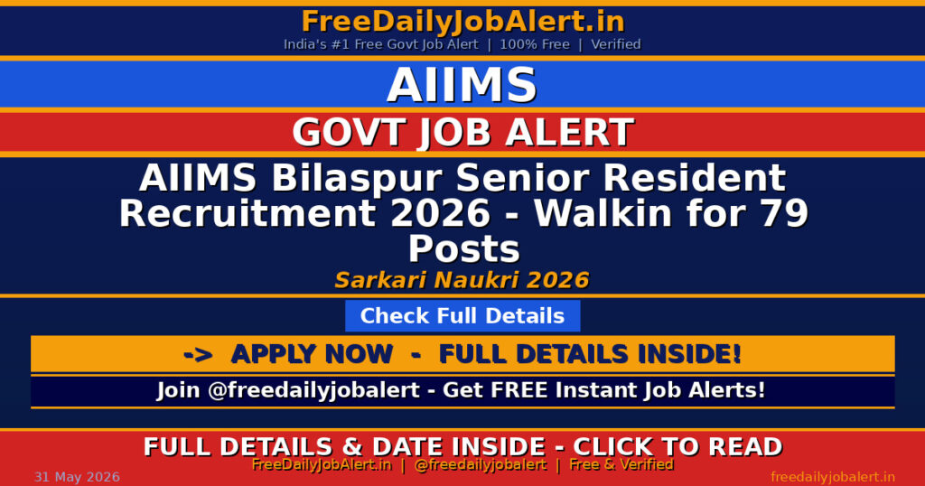 AIIMS Bilaspur Senior Resident Recruitment 2026 – Walkin for 79 Posts