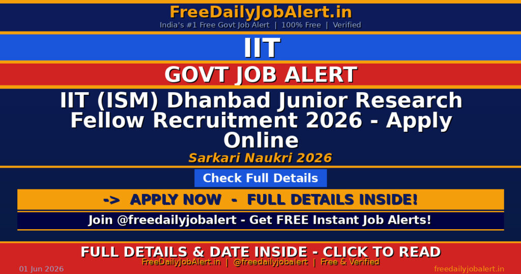 IIT (ISM) Dhanbad Junior Research Fellow Recruitment 2026 – Apply Online