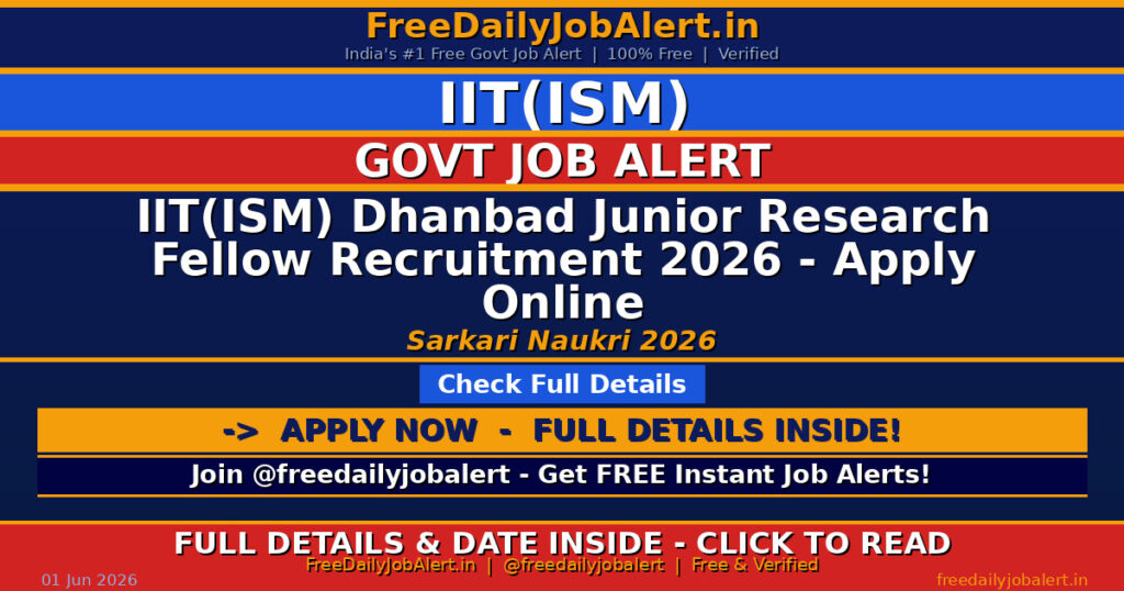 IIT(ISM) Dhanbad Junior Research Fellow Recruitment 2026 – Apply Online
