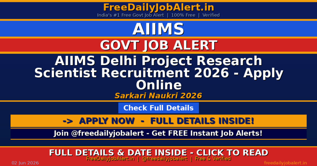 AIIMS Delhi Project Research Scientist Recruitment 2026 – Apply Online