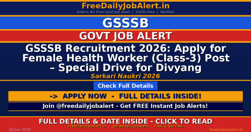 GSSSB Recruitment 2026: Apply for Female Health Worker (Class-3) Post – Special Drive for Divyang Candidates