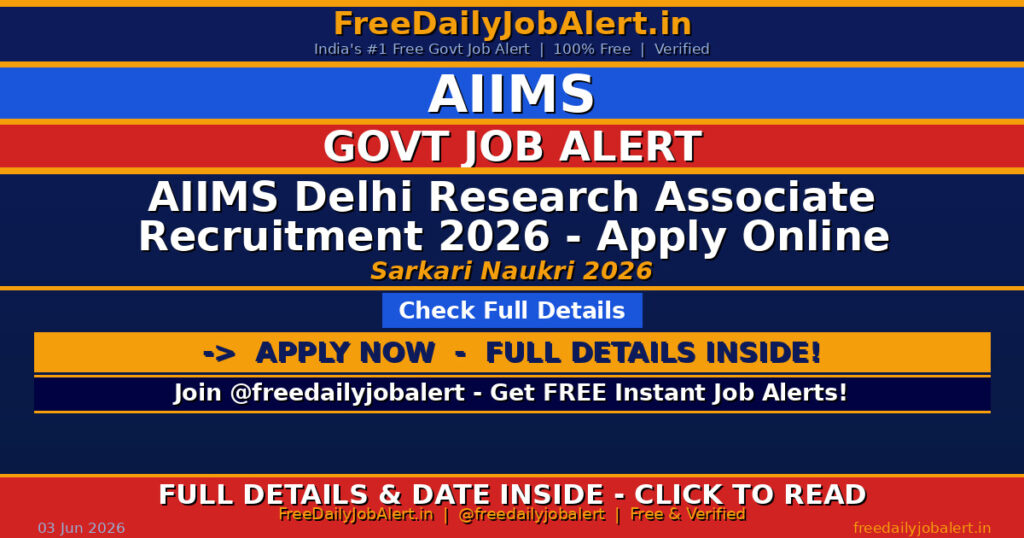 AIIMS Delhi Research Associate Recruitment 2026 – Apply Online