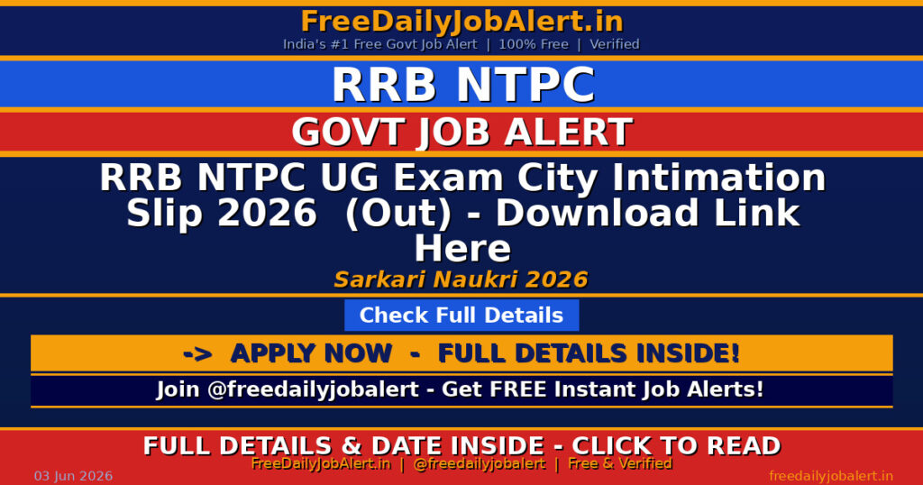 RRB NTPC UG Exam City Intimation Slip 2026  (Out) – Download Link Here