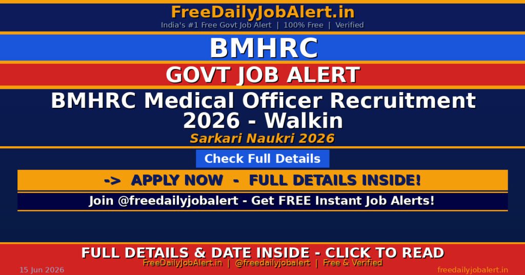 BMHRC Medical Officer Recruitment 2026 – Walkin