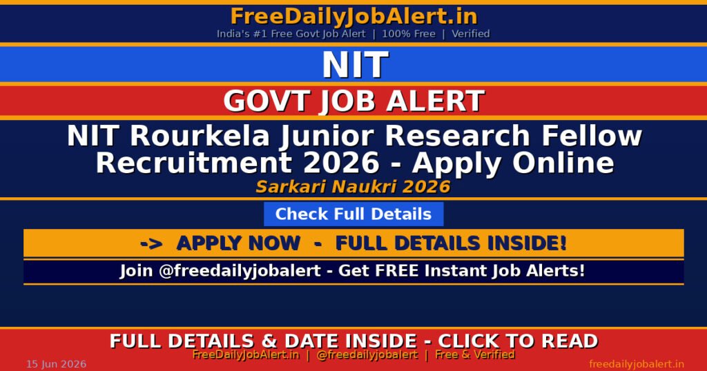 NIT Rourkela Junior Research Fellow Recruitment 2026 – Apply Online