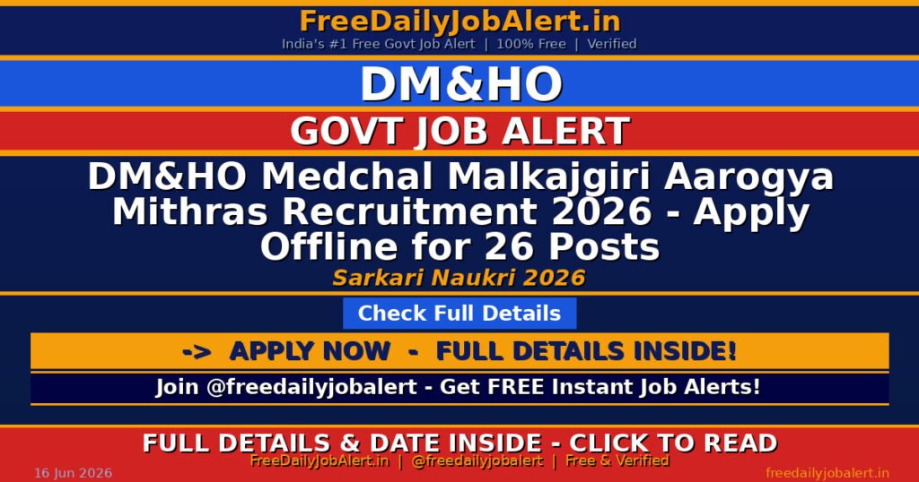 DM&HO Medchal Malkajgiri Aarogya Mithras Recruitment 2026 – Apply Offline for 26 Posts