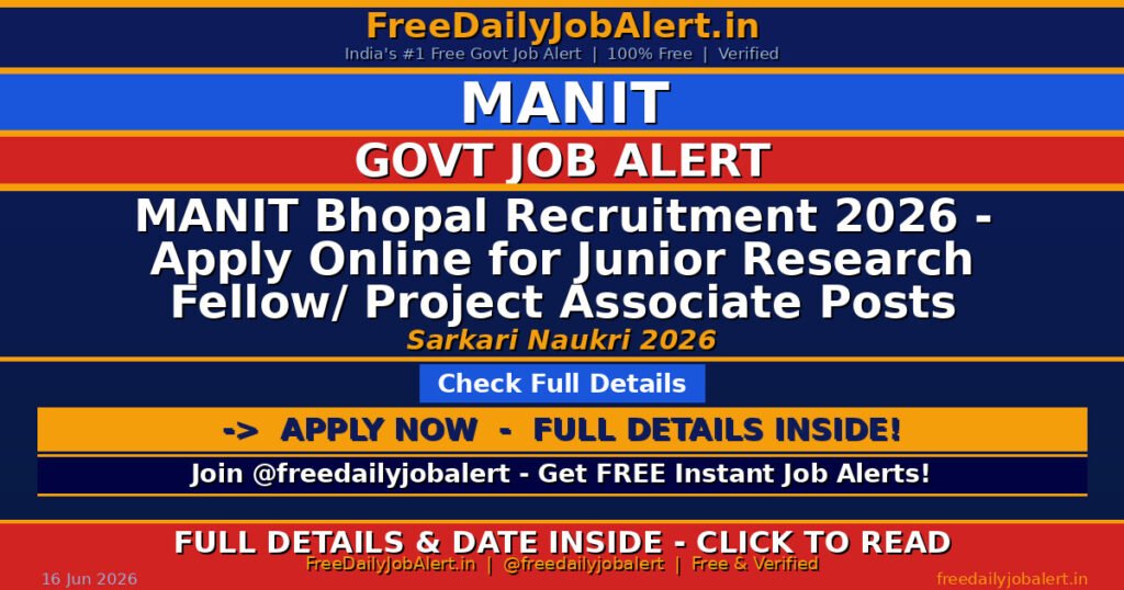 MANIT Bhopal Recruitment 2026 – Apply Online for Junior Research Fellow/ Project Associate Posts