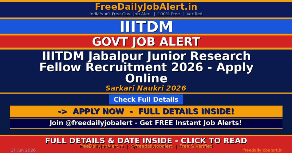 IIITDM Jabalpur Junior Research Fellow Recruitment 2026 – Apply Online