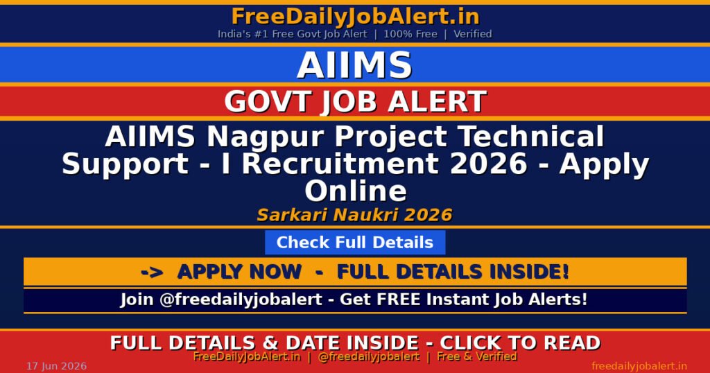 AIIMS Nagpur Project Technical Support – I Recruitment 2026 – Apply Online
