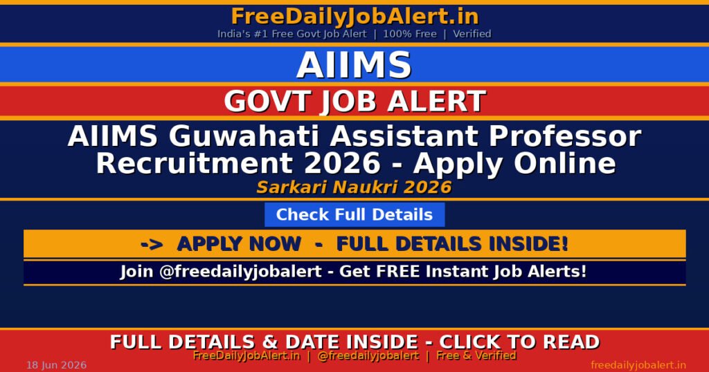 AIIMS Guwahati Assistant Professor Recruitment 2026 – Apply Online