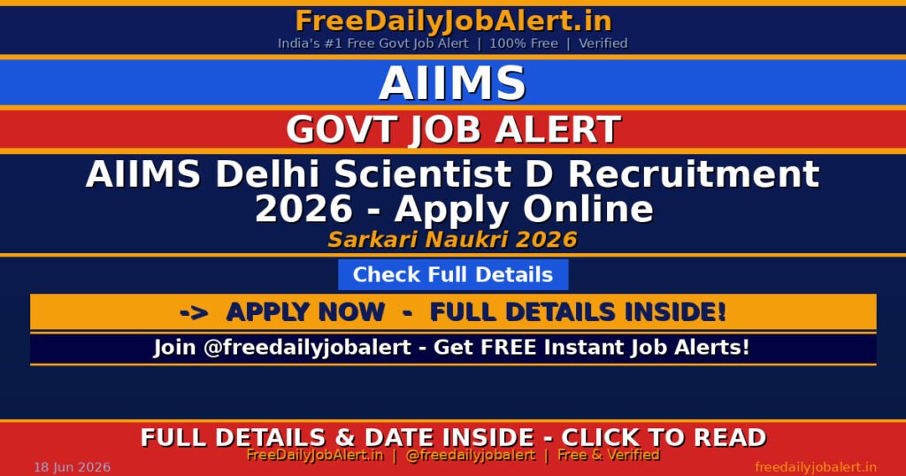 AIIMS Delhi Scientist D Recruitment 2026 – Apply Online