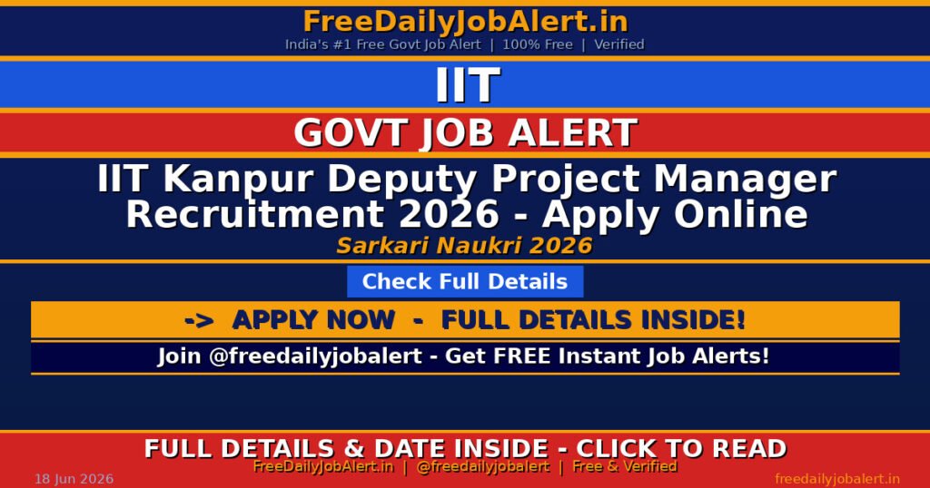 IIT Kanpur Deputy Project Manager Recruitment 2026 – Apply Online
