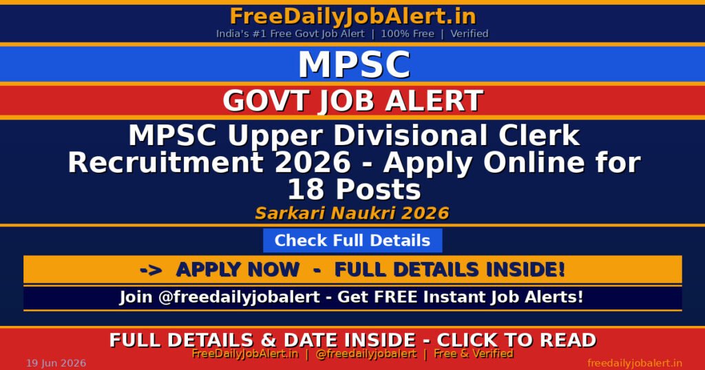 MPSC Upper Divisional Clerk Recruitment 2026 – Apply Online for 18 Posts