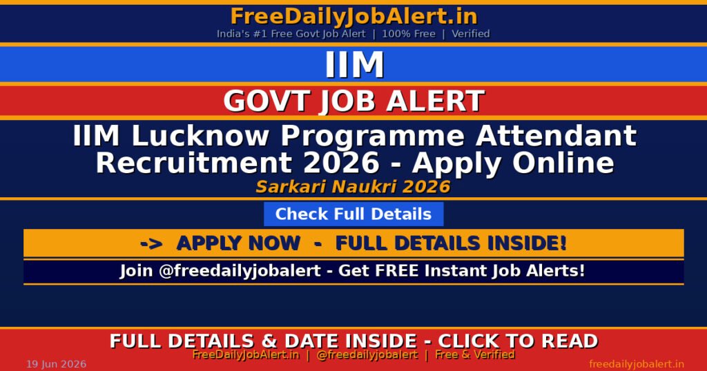 IIM Lucknow Programme Attendant Recruitment 2026 – Apply Online