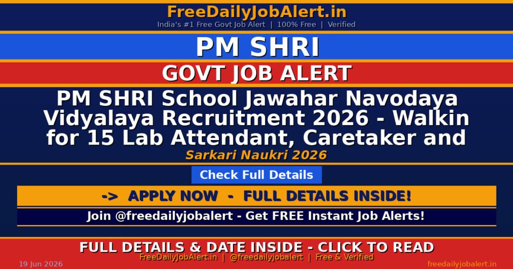 PM SHRI School Jawahar Navodaya Vidyalaya Recruitment 2026 – Walkin for 15 Lab Attendant, Caretaker and More