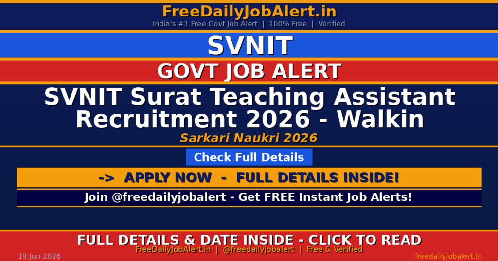 SVNIT Surat Teaching Assistant Recruitment 2026 – Walkin
