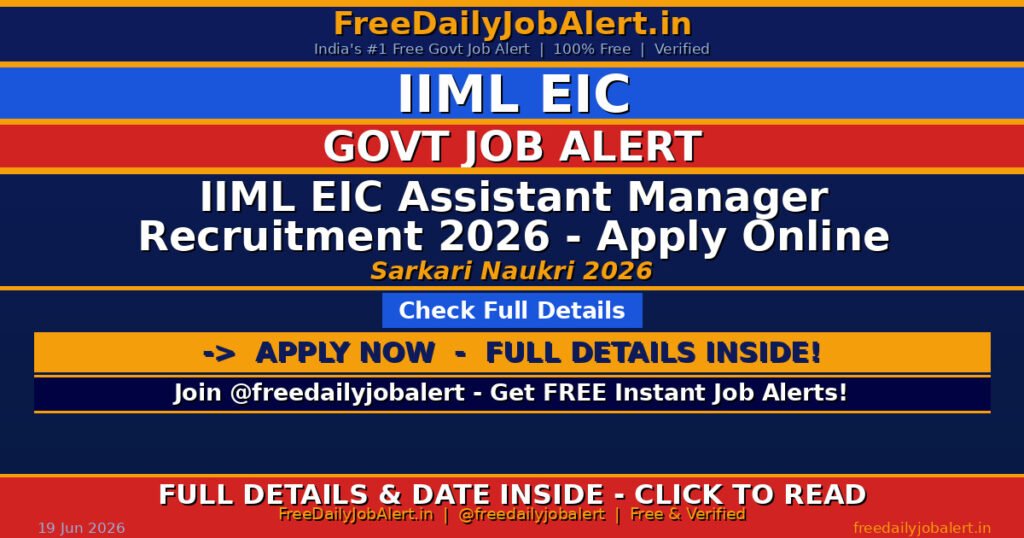 IIML EIC Assistant Manager Recruitment 2026 – Apply Online