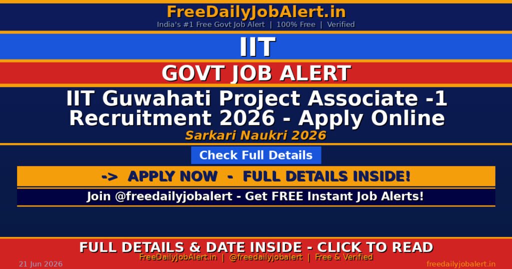 IIT Guwahati Project Associate -1 Recruitment 2026 – Apply Online