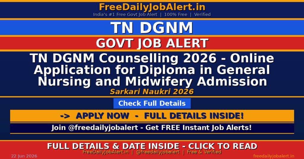 TN DGNM Counselling 2026 – Online Application for Diploma in General Nursing and Midwifery Admission (2026–27)