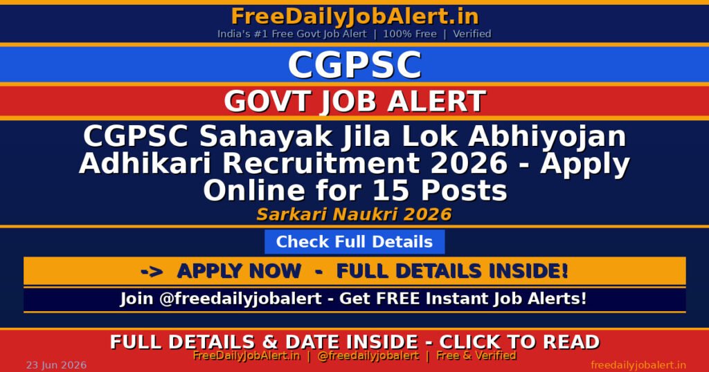 CGPSC Sahayak Jila Lok Abhiyojan Adhikari Recruitment 2026 – Apply Online for 15 Posts