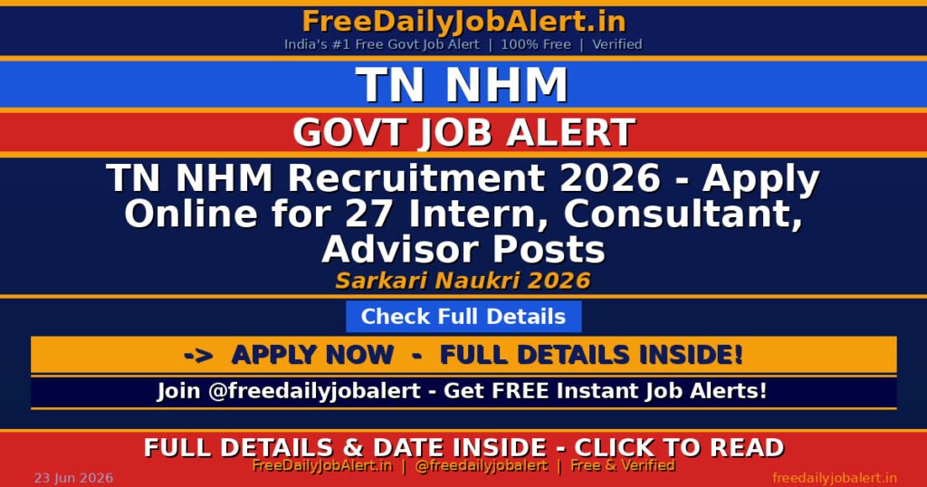 TN NHM Recruitment 2026 – Apply Online for 27 Intern, Consultant, Advisor Posts