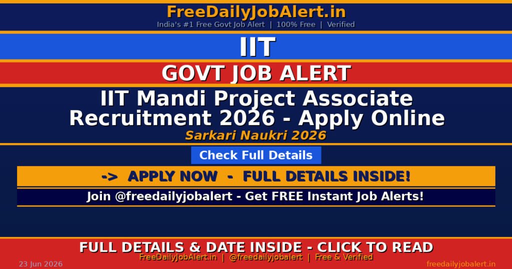 IIT Mandi Project Associate Recruitment 2026 – Apply Online