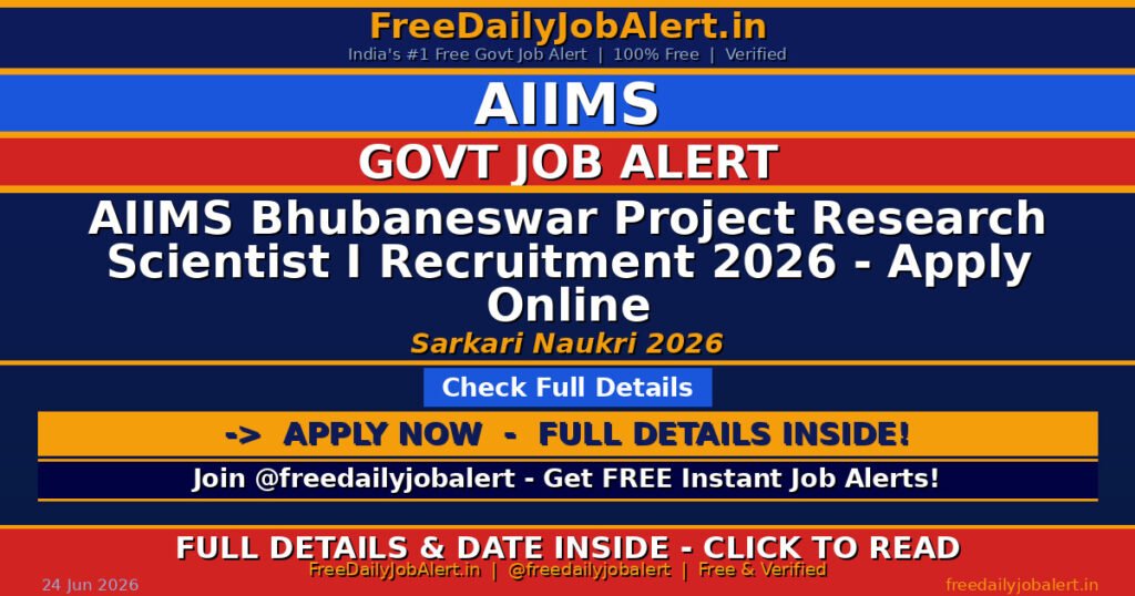AIIMS Bhubaneswar Project Research Scientist I Recruitment 2026 – Apply Online