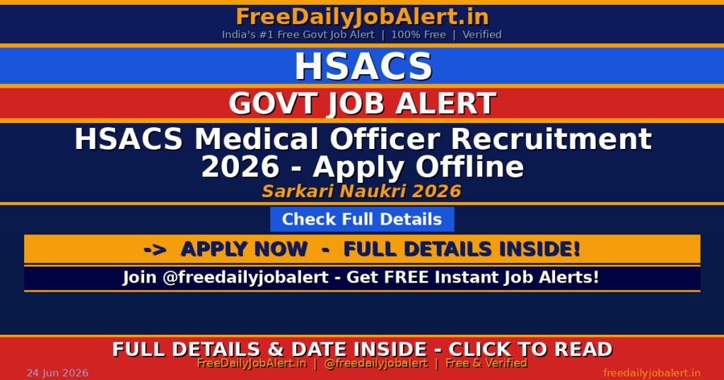 HSACS Medical Officer Recruitment 2026 – Apply Offline