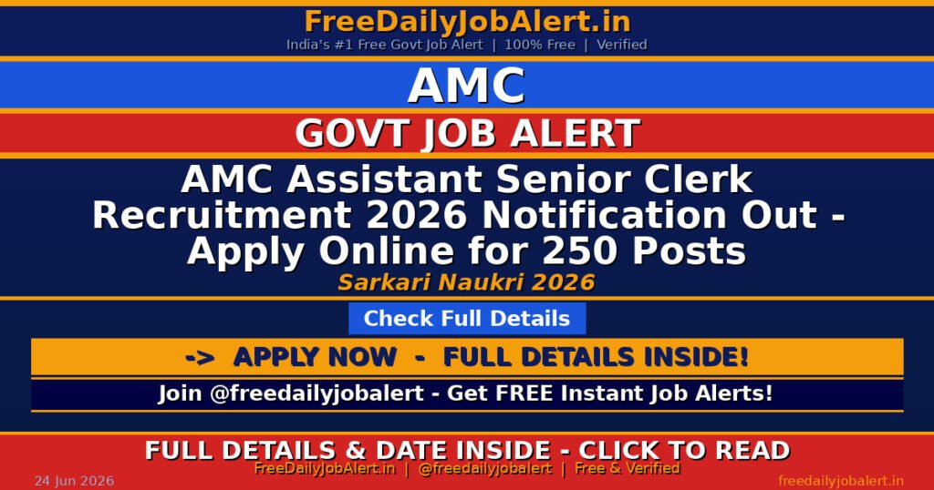 AMC Assistant Senior Clerk Recruitment 2026 Notification Out – Apply Online for 250 Posts