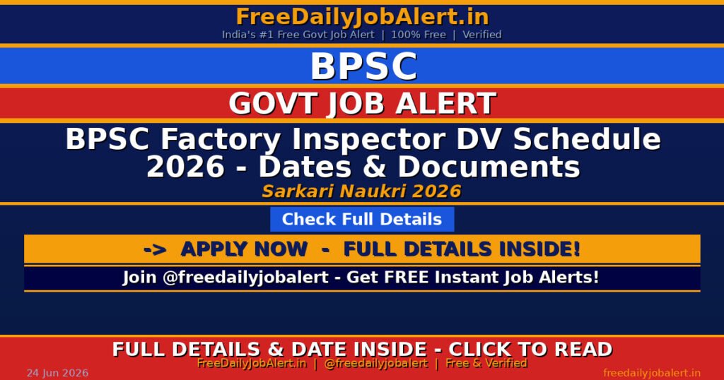 BPSC Factory Inspector DV Schedule 2026 – Dates & Documents