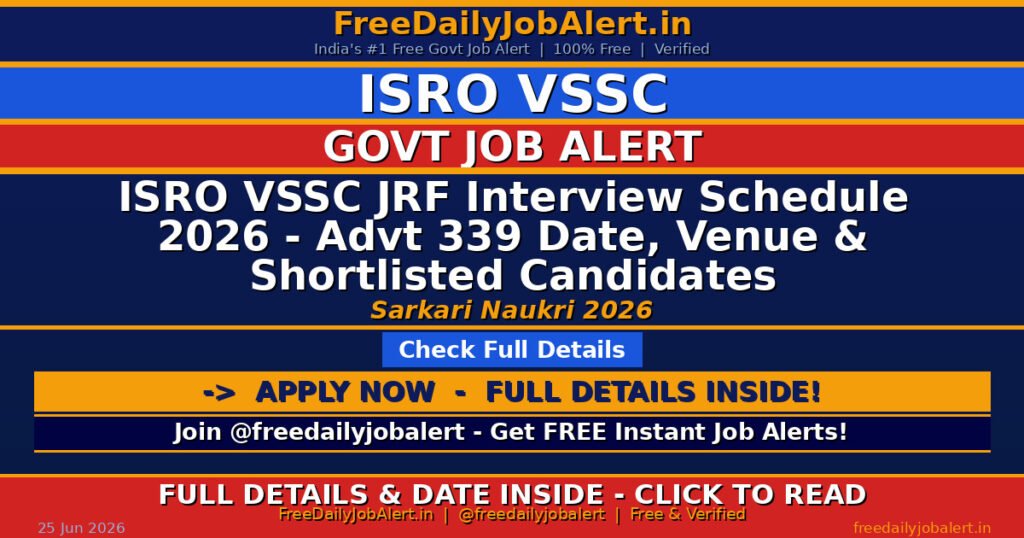 ISRO VSSC JRF Interview Schedule 2026 – Advt 339 Date, Venue & Shortlisted Candidates