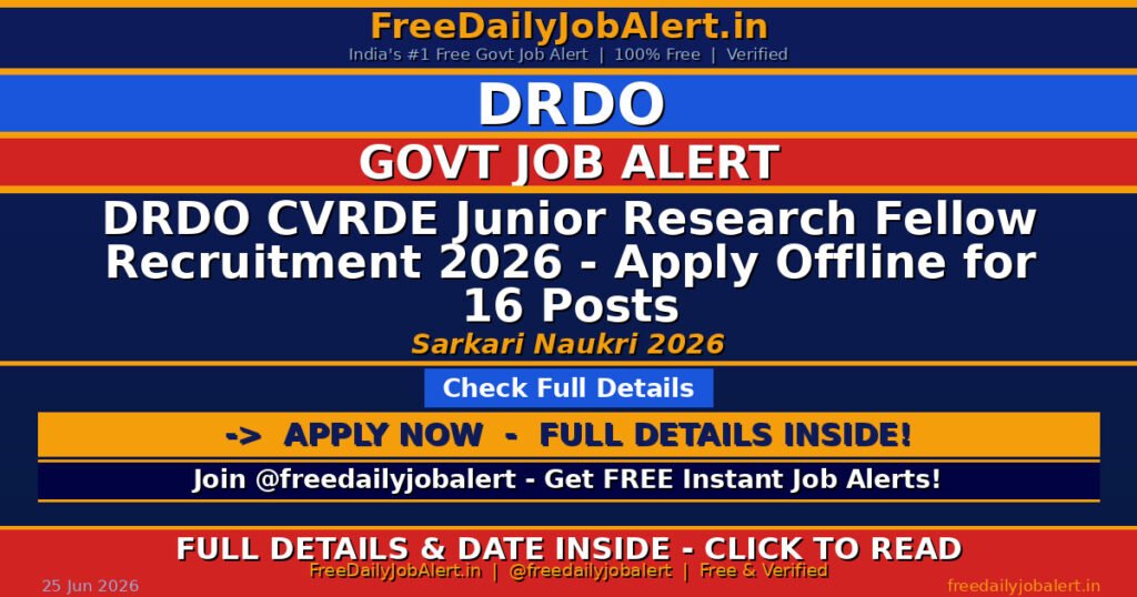 DRDO CVRDE Junior Research Fellow Recruitment 2026 – Apply Offline for 16 Posts