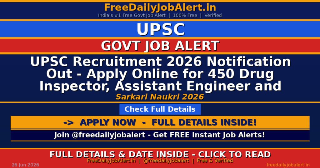 UPSC Recruitment 2026 Notification Out – Apply Online for 450 Drug Inspector, Assistant Engineer and More Posts