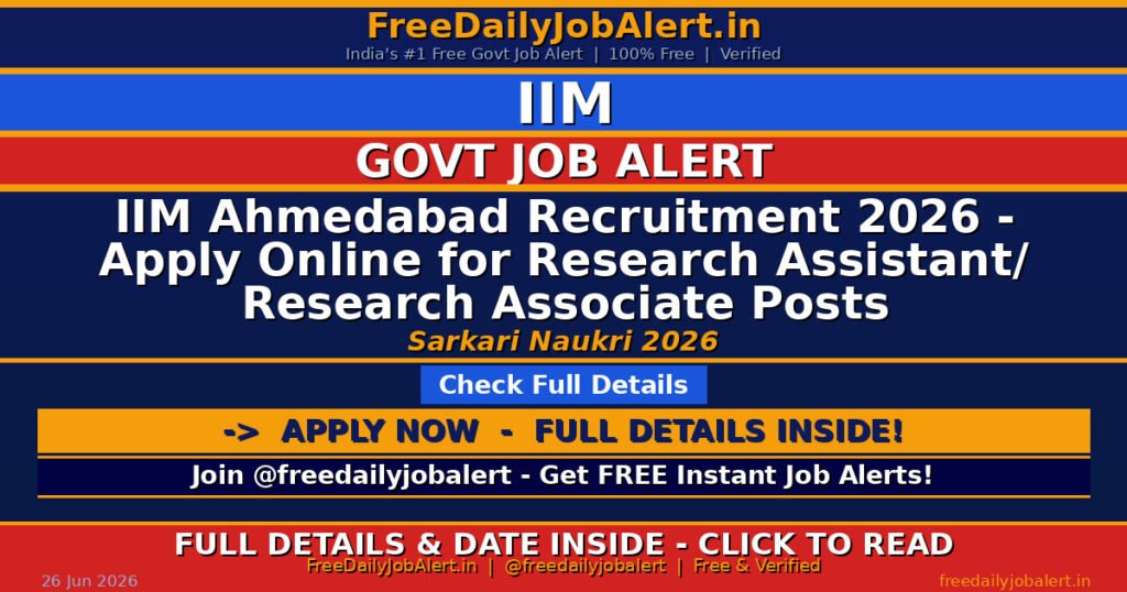 IIM Ahmedabad Recruitment 2026 – Apply Online for Research Assistant/ Research Associate Posts