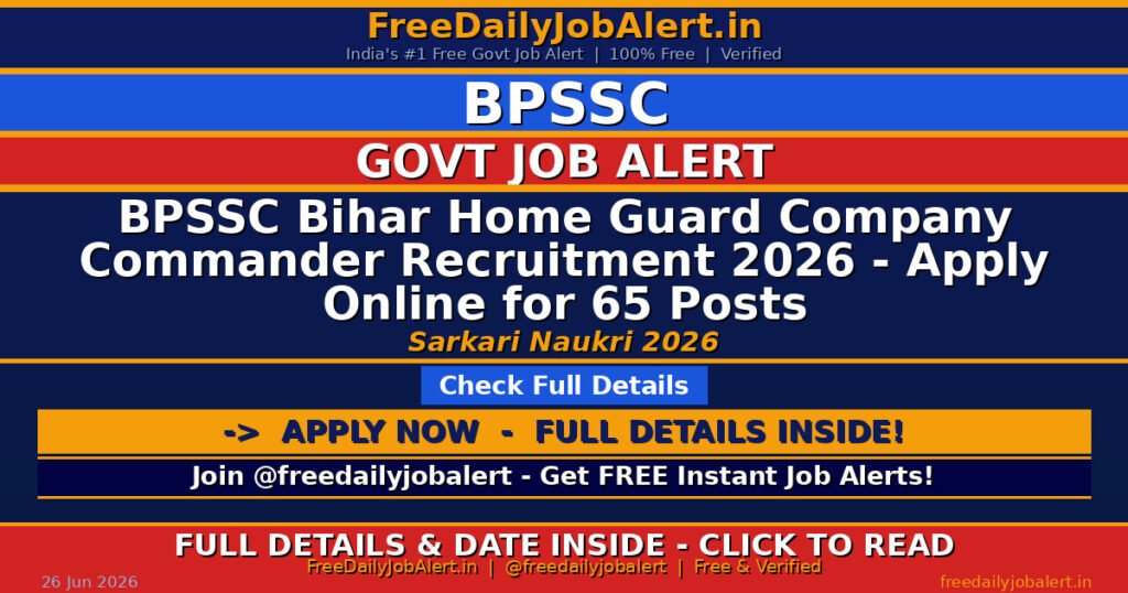 BPSSC Bihar Home Guard Company Commander Recruitment 2026 – Apply Online for 65 Posts