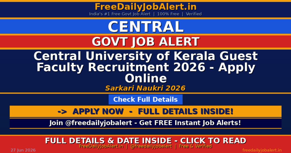 Central University of Kerala Guest Faculty Recruitment 2026 – Apply Online