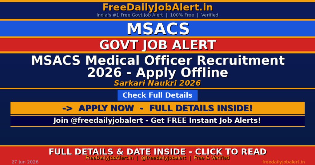 MSACS Medical Officer Recruitment 2026 – Apply Offline