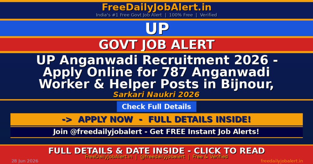 UP Anganwadi Recruitment 2026 – Apply Online for 787 Anganwadi Worker & Helper Posts in Bijnour, Kanpur District