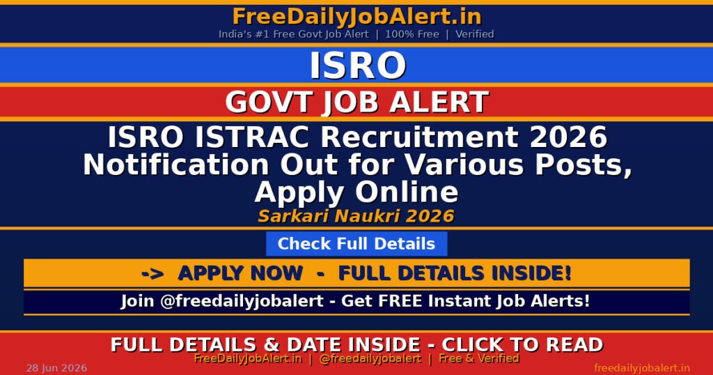ISRO ISTRAC Recruitment 2026 Notification Out for Various Posts, Apply Online