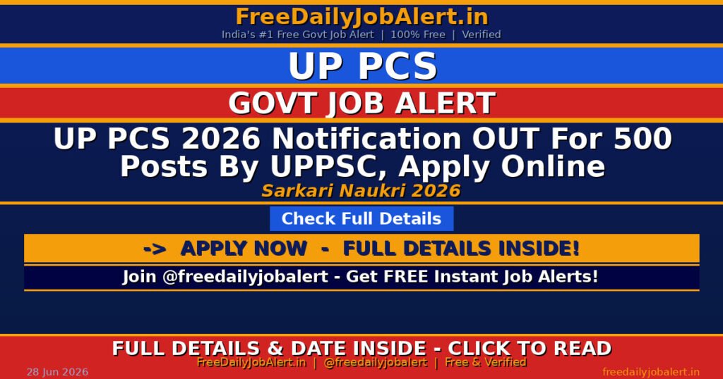 UP PCS 2026 Notification OUT For 500 Posts By UPPSC, Apply Online