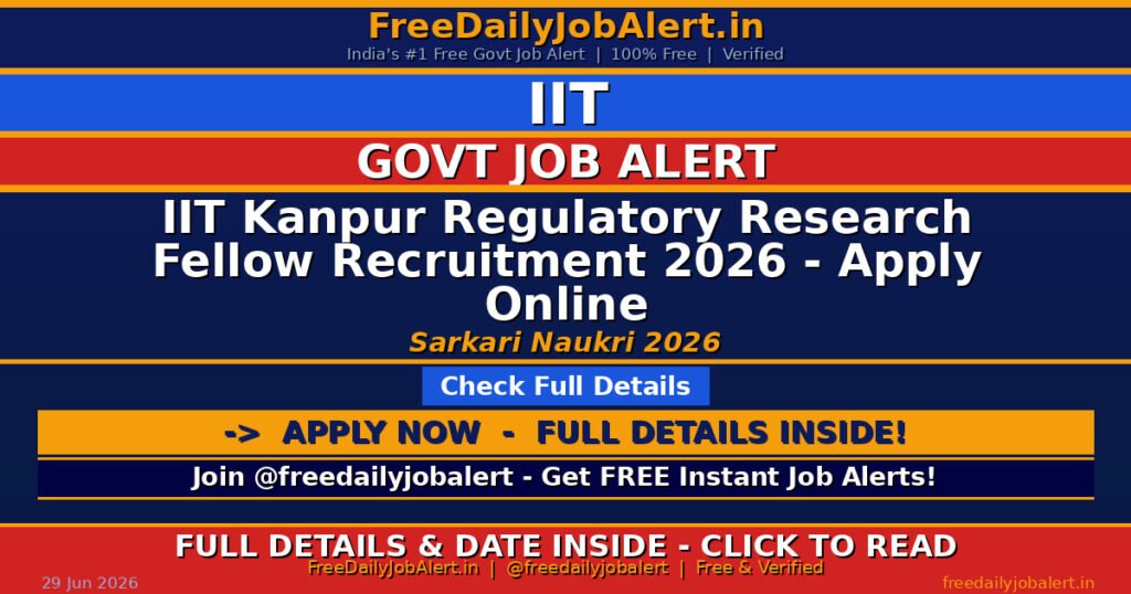 IIT Kanpur Regulatory Research Fellow Recruitment 2026 – Apply Online