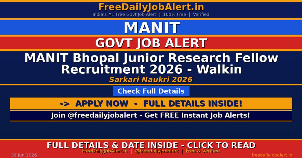 MANIT Bhopal Junior Research Fellow Recruitment 2026 – Walkin