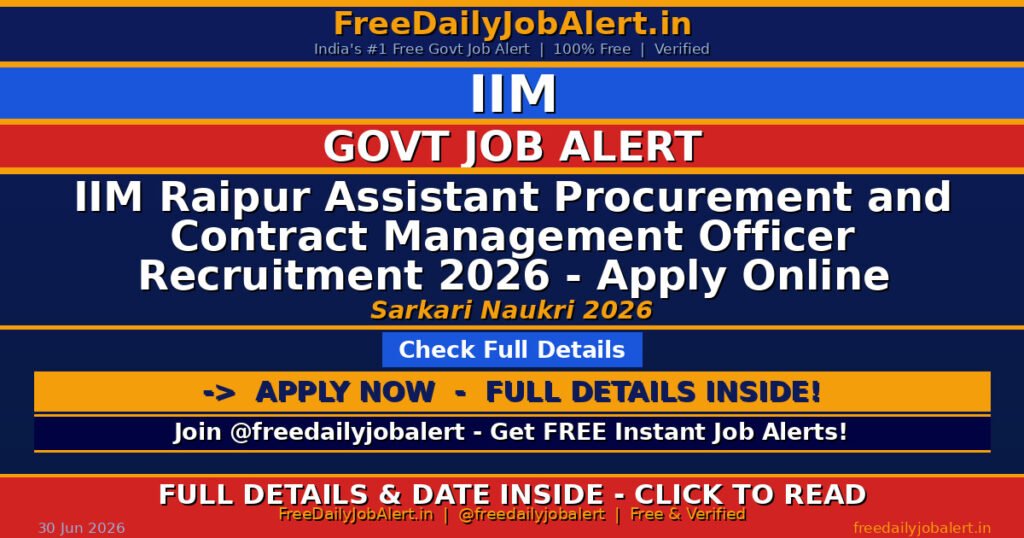 IIM Raipur Assistant Procurement and Contract Management Officer Recruitment 2026 – Apply Online