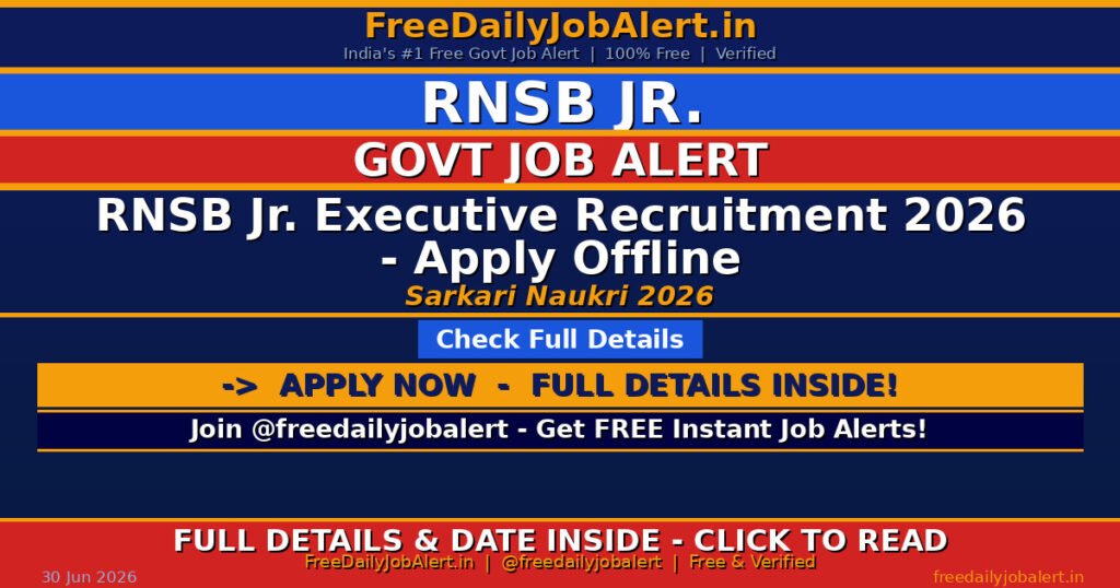 RNSB Jr. Executive Recruitment 2026 – Apply Offline