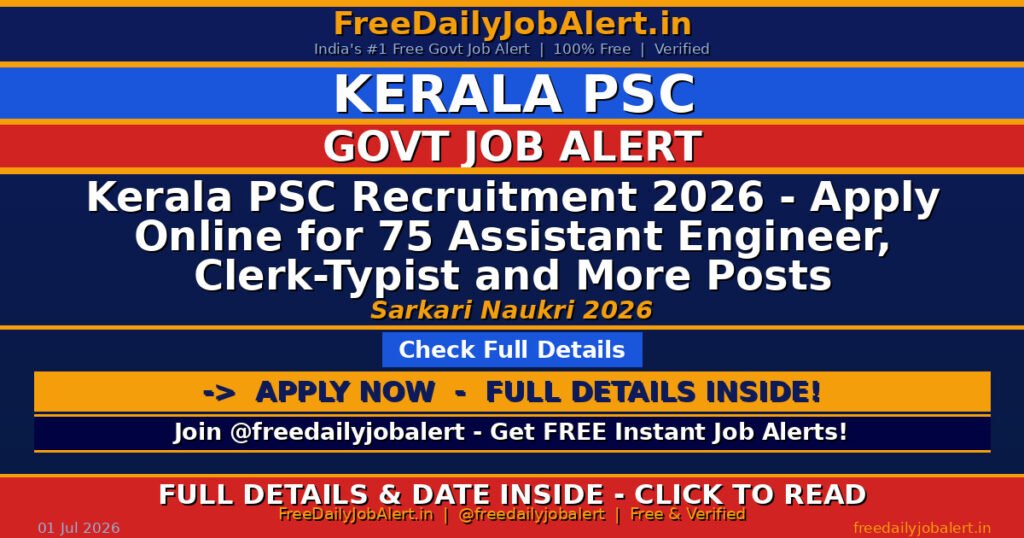 Kerala PSC Recruitment 2026 – Apply Online for 75 Assistant Engineer, Clerk-Typist and More Posts
