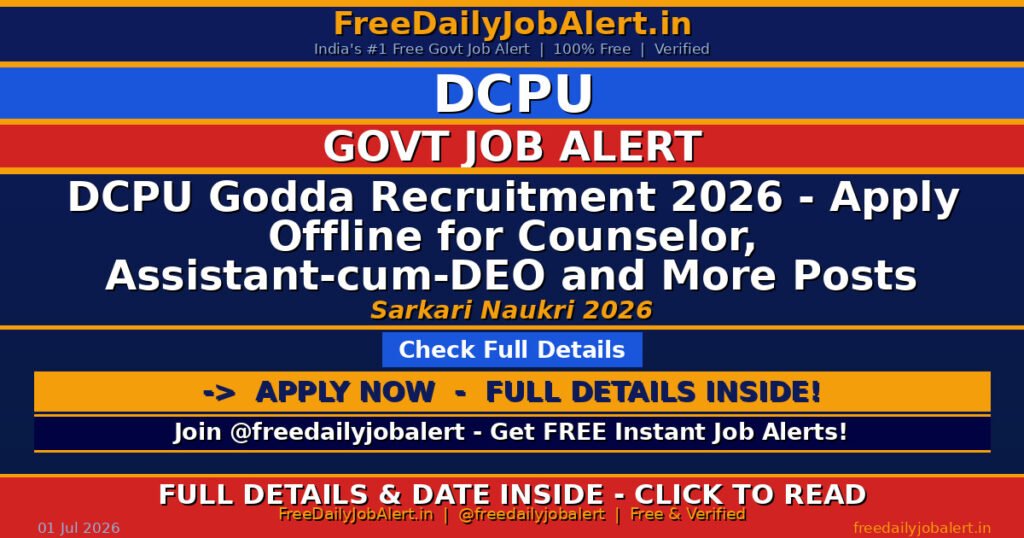 DCPU Godda Recruitment 2026 – Apply Offline for Counselor, Assistant-cum-DEO and More Posts