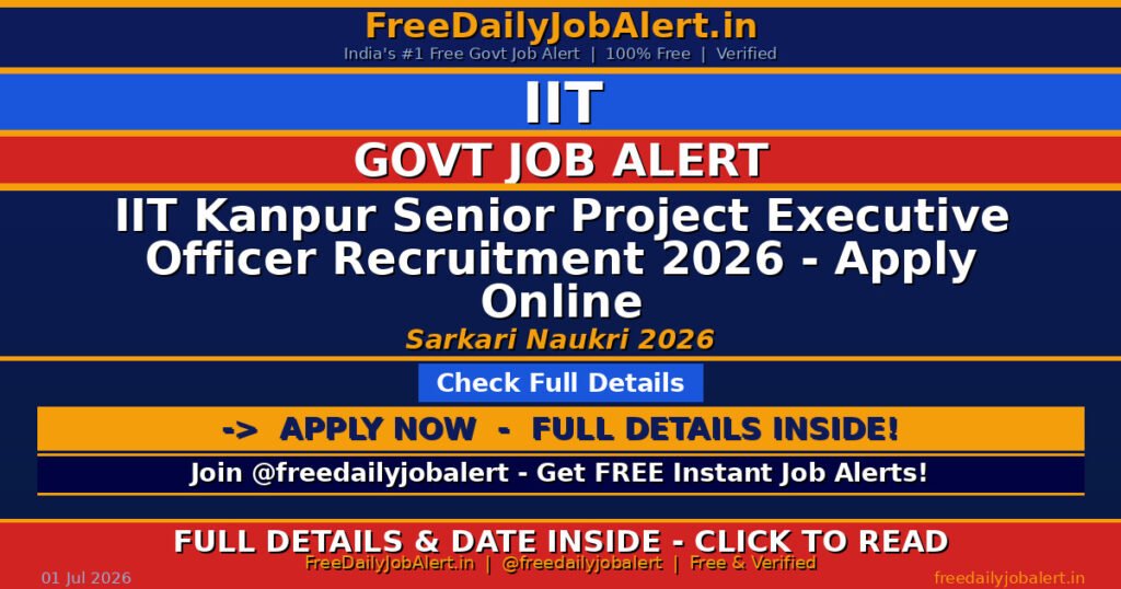 IIT Kanpur Senior Project Executive Officer Recruitment 2026 – Apply Online