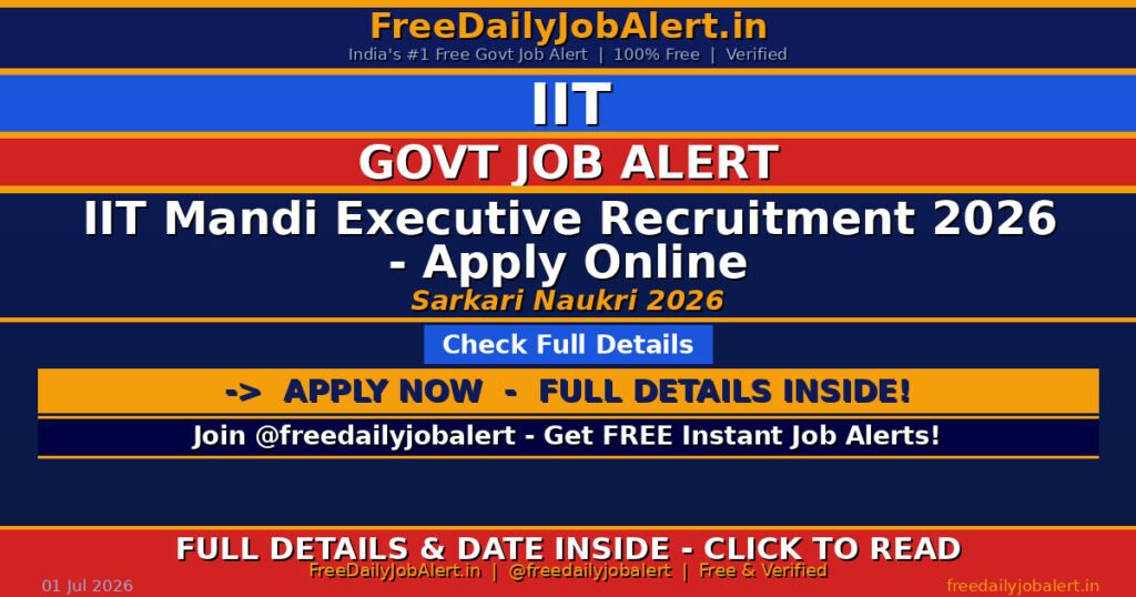 IIT Mandi Executive Recruitment 2026 – Apply Online