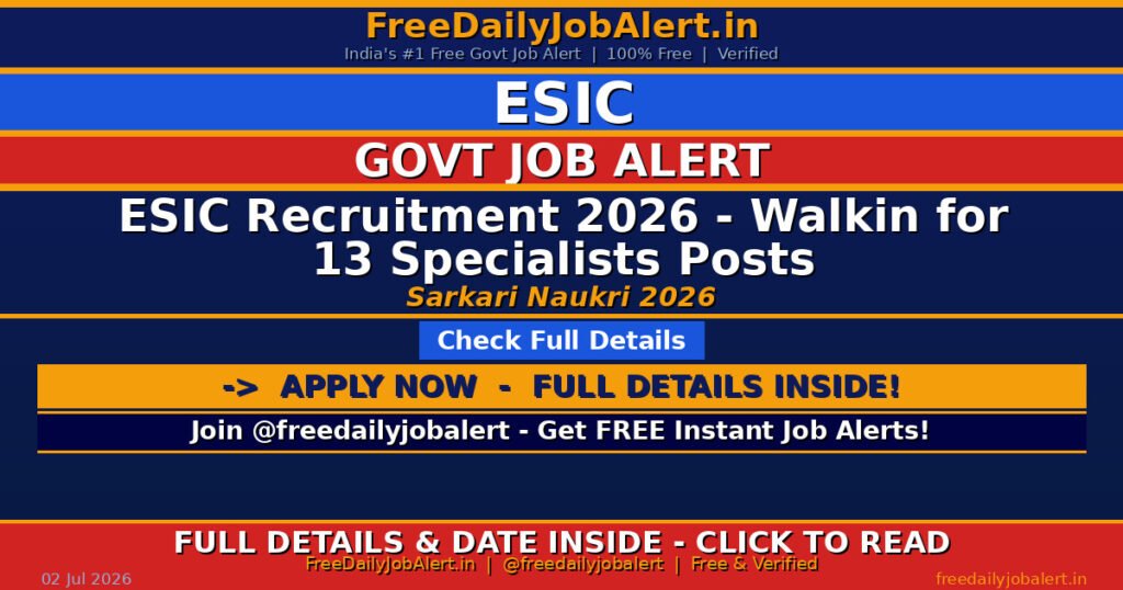 ESIC Recruitment 2026 – Walkin for 13 Specialists Posts